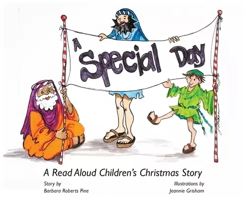 A Special Day: A Read Aloud Children's Christmas Story