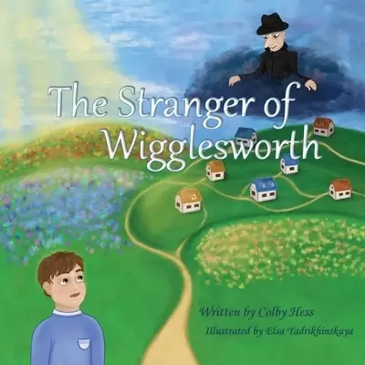 The Stranger of Wigglesworth