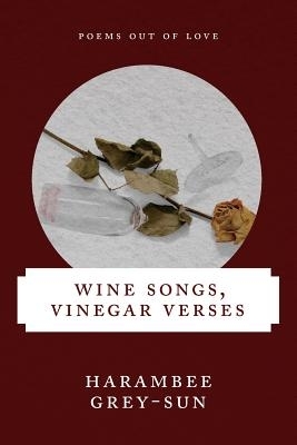 Wine Songs Vinegar Verses