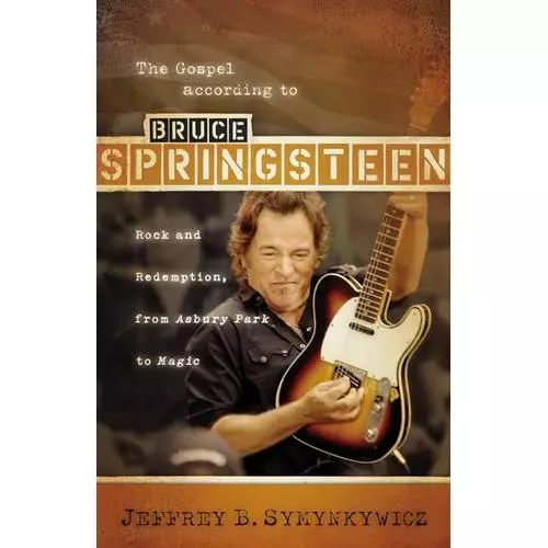 The Gospel According to Bruce Springsteen