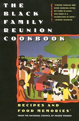 The Black Family Reunion Cookbook Black Family Reunion Cookbook