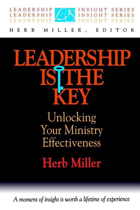 Leadership Is the Key By Herb Miller (Paperback) 9780687013753