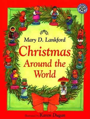 Christmas Around the World By Mary D Lankford (Paperback) Christmas Around the World By Mary D Lankford (Paperback)