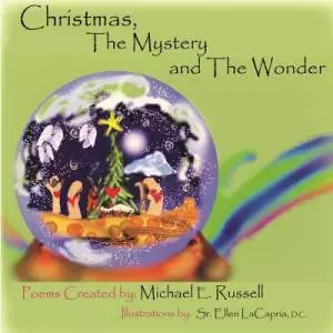 Christmas, The Mystery And The Wonder