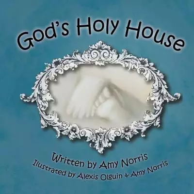 God's Holy House