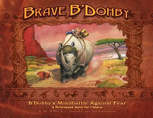 Brave B'Dohby, B'Dohby's Mindbattle Against Fear (Christian Kids Books, Childrens Books, Childrens Books about God, Children Religious Books, Pictu