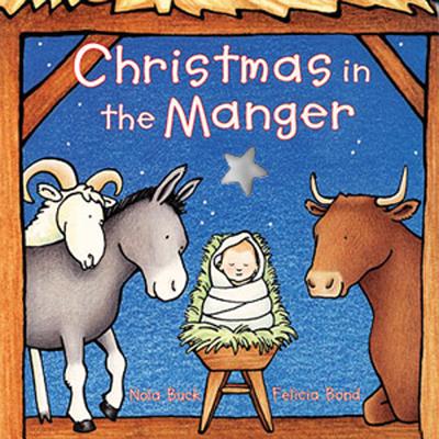 Christmas in the Manger By Nola Buck (Board) 9780694012275
