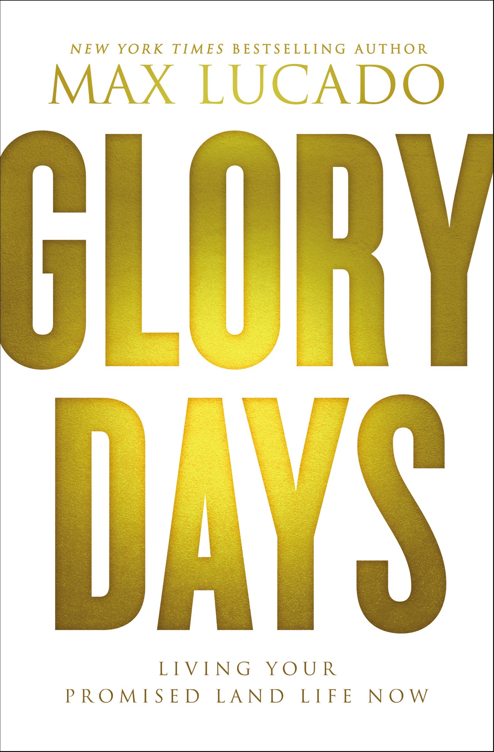 Glory Days By Max Lucado | Free Delivery At Eden | 9780718038960