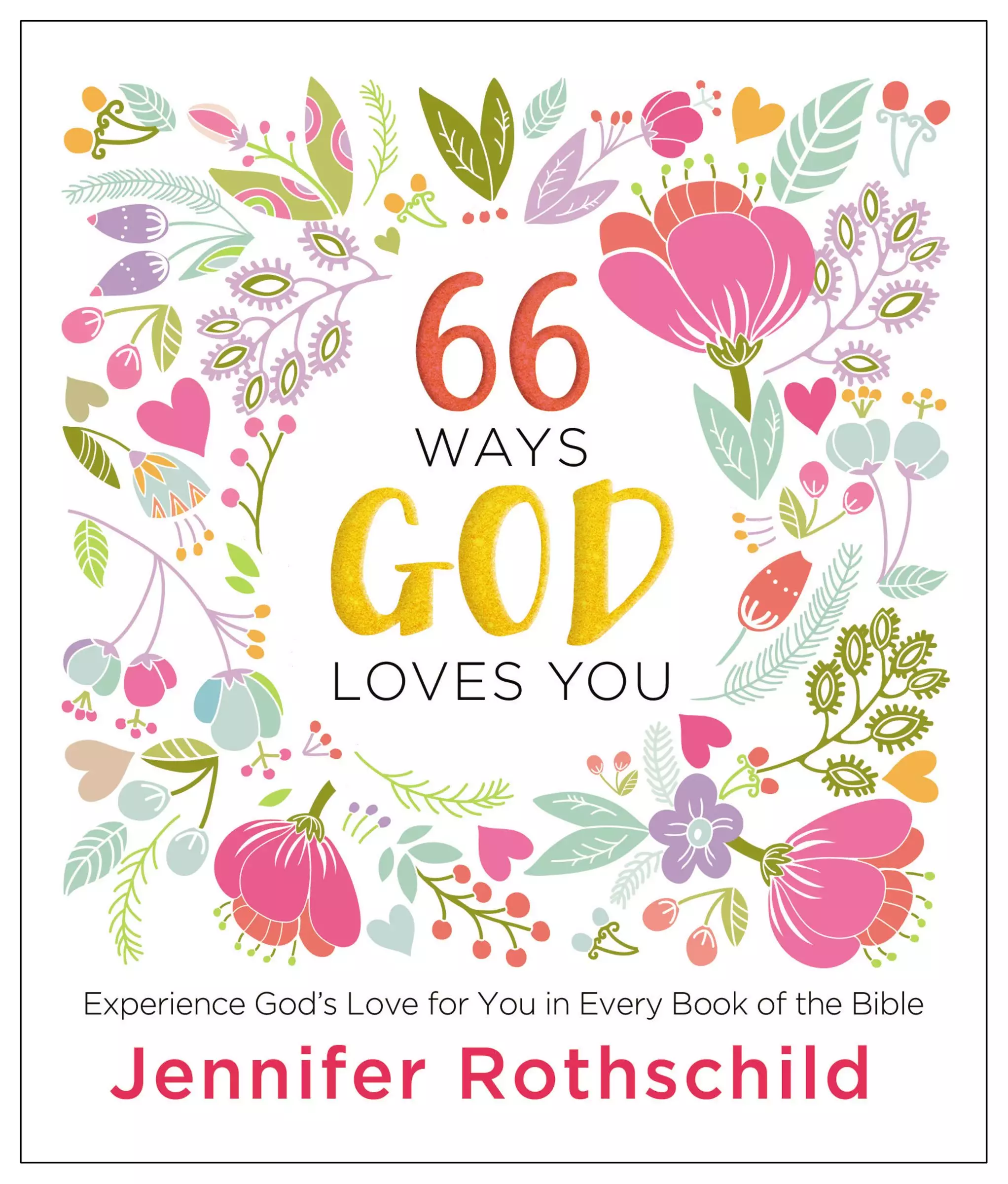 66 Ways God Loves You