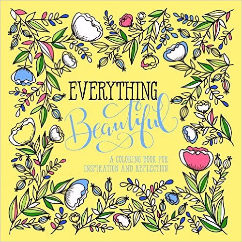 Everything Beautiful Adult Colouring Book