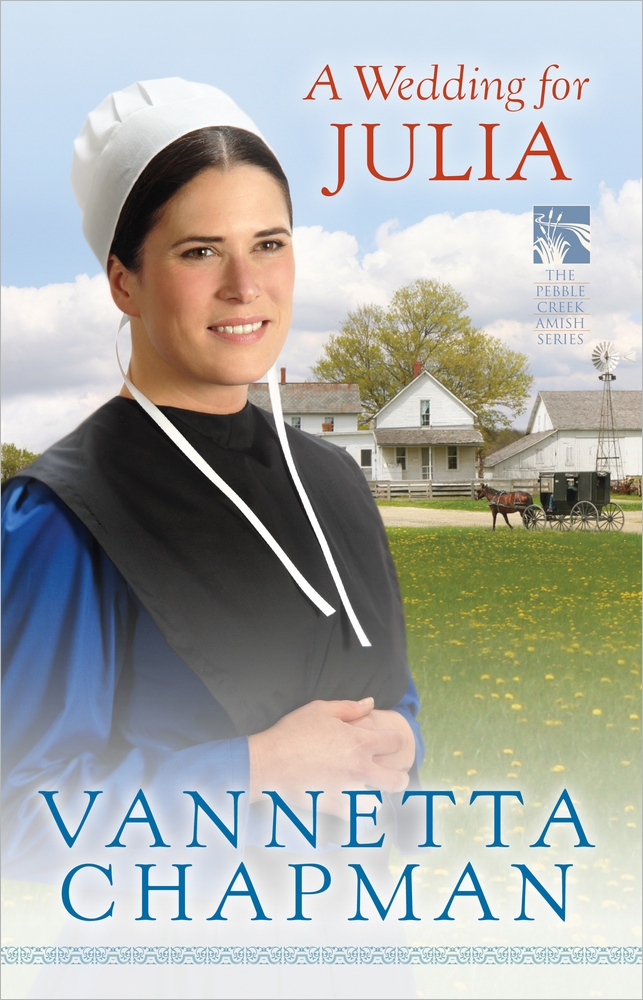 A Wedding For Julia - The Pebble Creek Amish Series Book 3