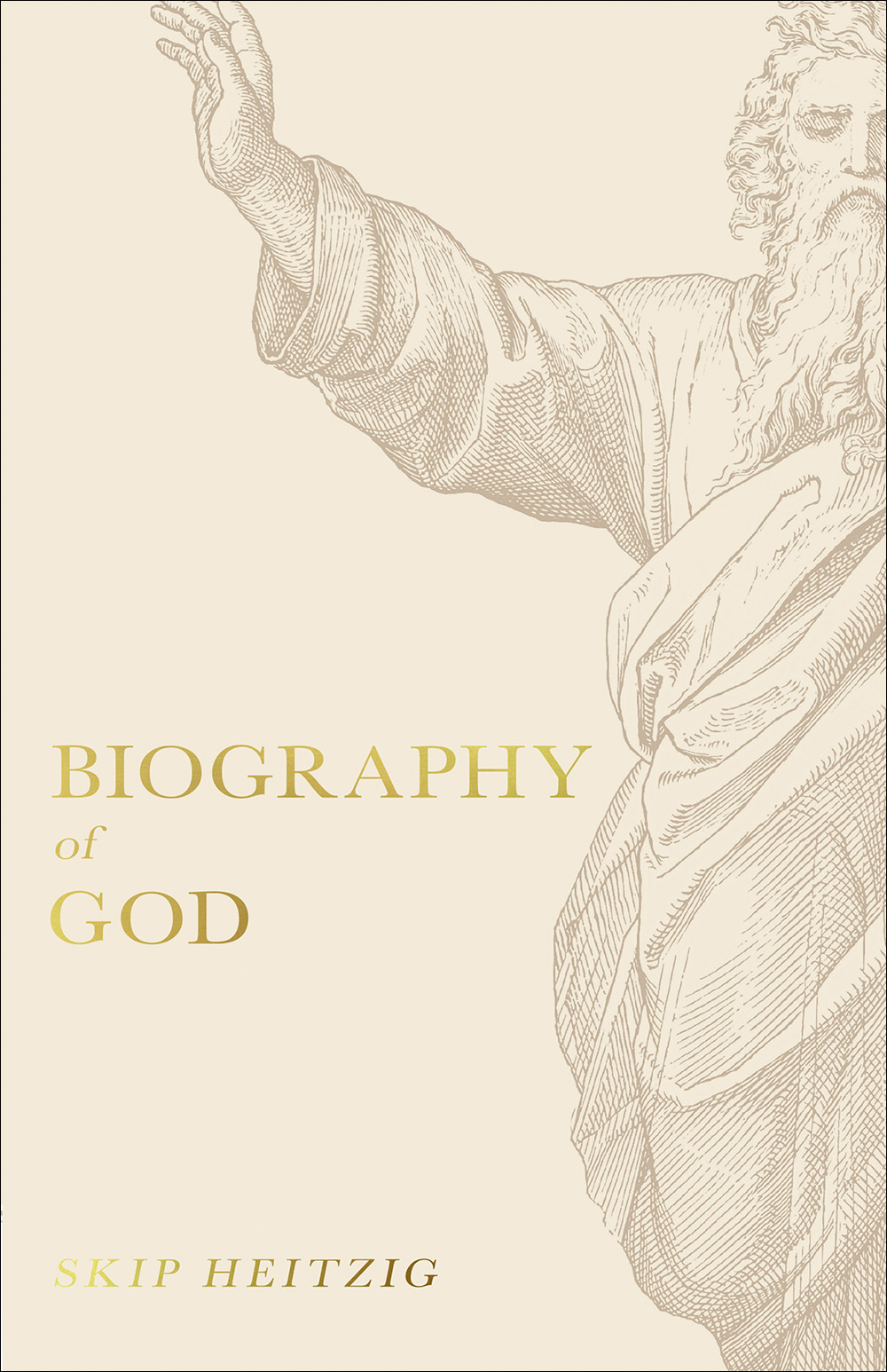 Biography of God By Skip Heitzig (Paperback) 9780736977739 Biography of God By Skip Heitzig (Paperback) 9780736977739