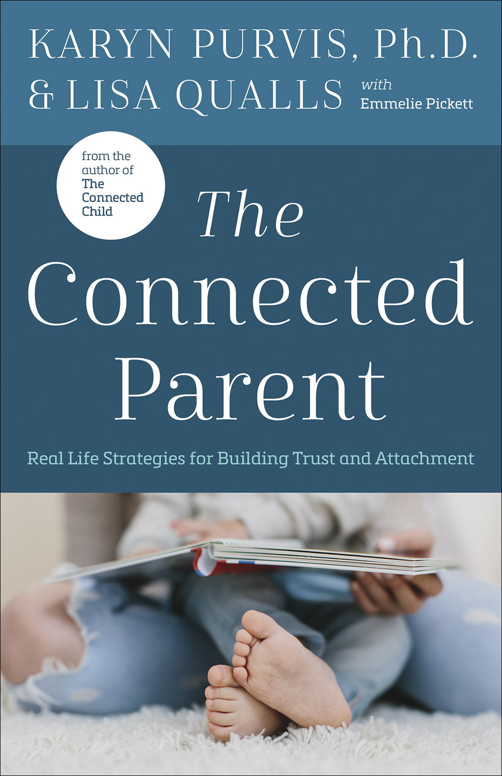 Connected Parent by Lisa Qualls;Karyn Purvis | Free Delivery at Eden