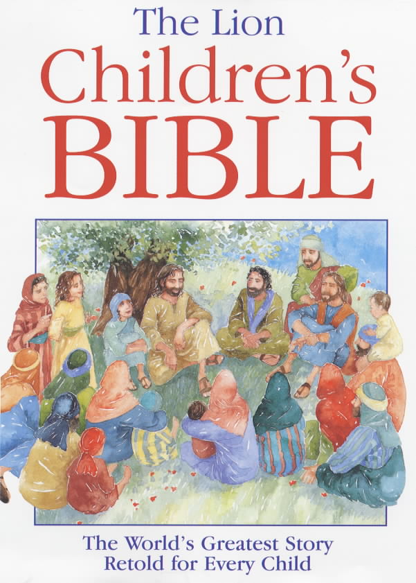 Lion Children's Bible (9780745919393) is a firm favourite with children, schools and churches
