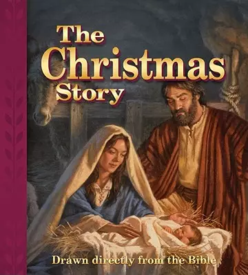 Christimas Story : Drawn Directly From The Bible