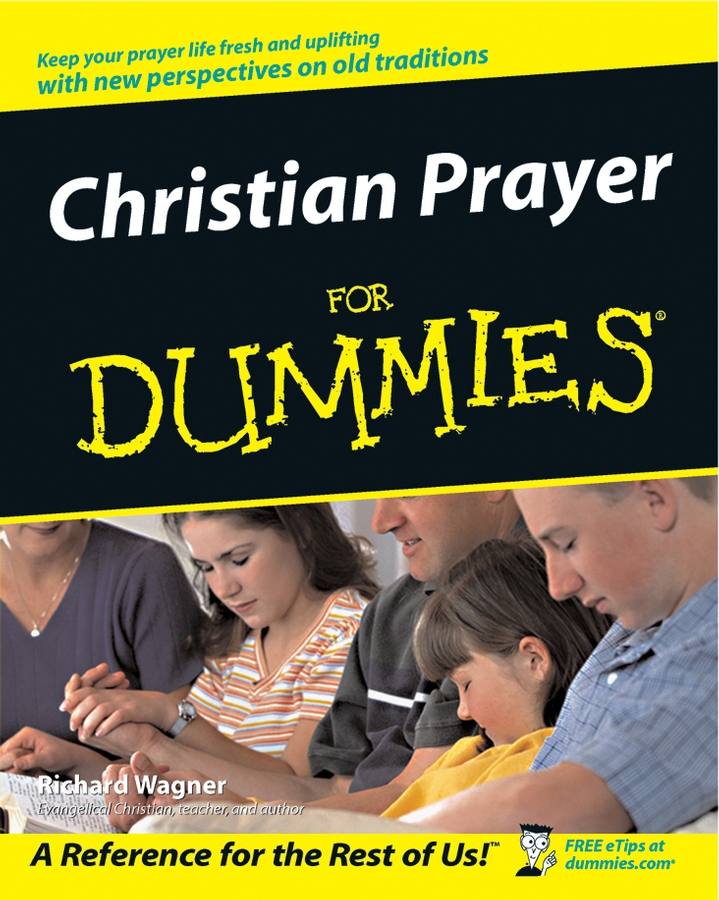 Christian Prayer for Dummies By Richard Wagner (Paperback) Christian Prayer for Dummies By Richard Wagner (Paperback)