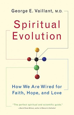 Spiritual Evolution A Scientific Defense of Faith By Vaillant George
