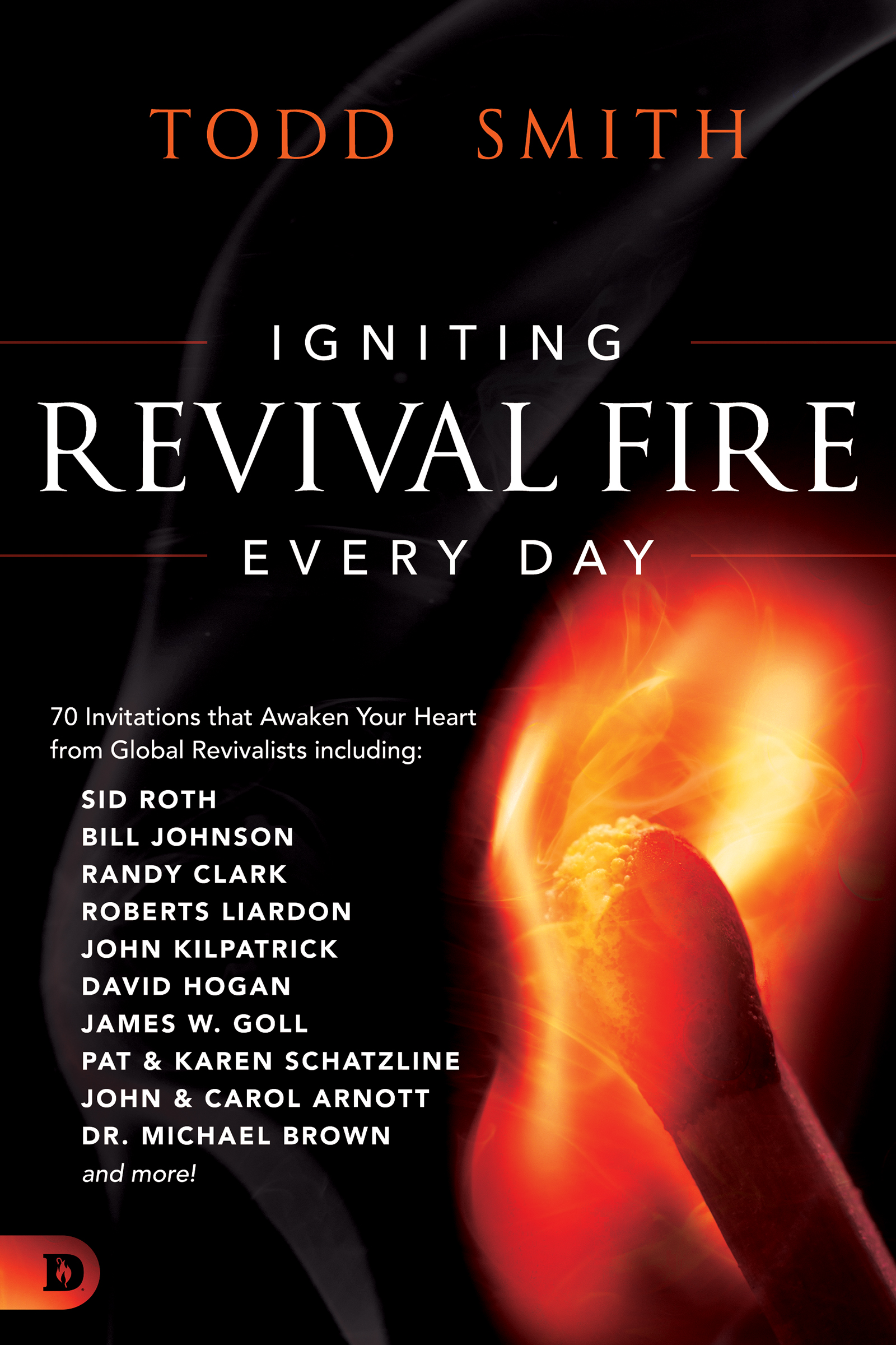 Igniting Revival Fire Everyday by Todd Smith Free Delivery at Eden