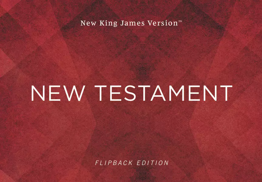 NKJV New Testament, Flipback Edition, Paperback, Comfort Print