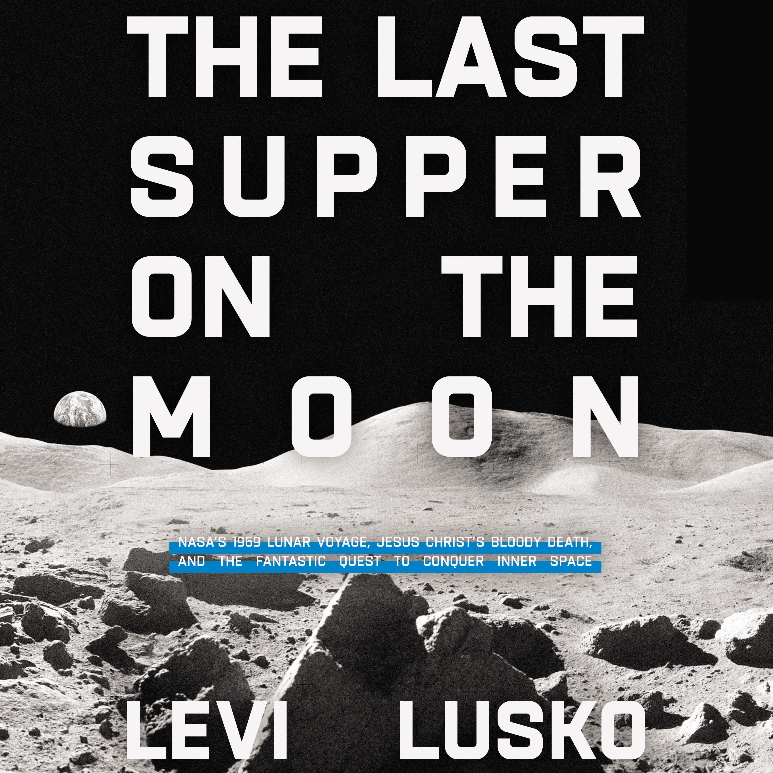 Last Supper on the Moon