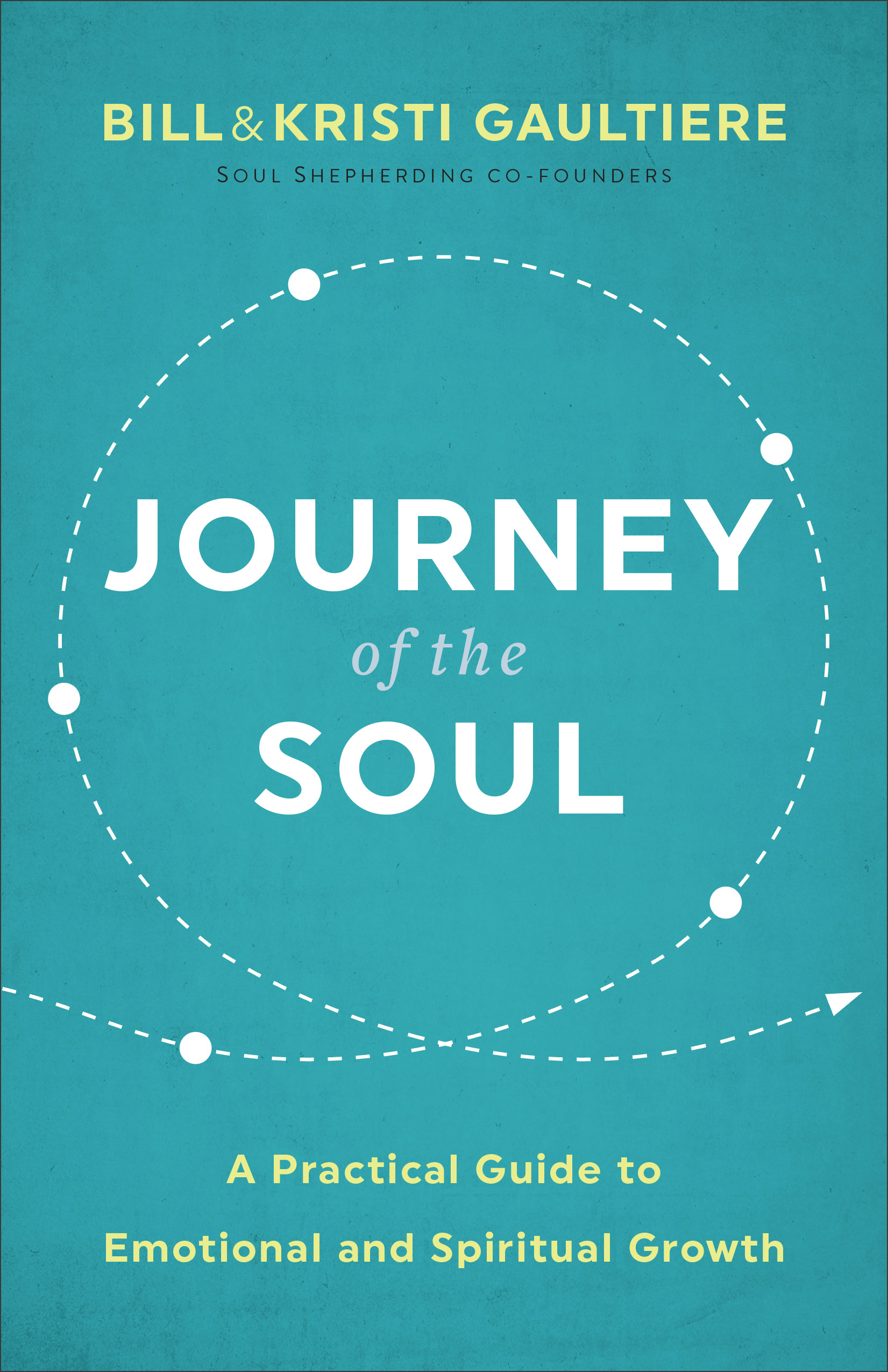 Journey of the Soul A Practical Guide to Emotional and Spiritual Growth