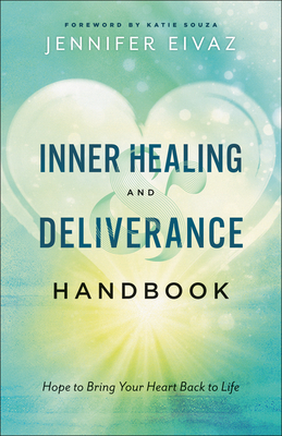 ISBN 9780800799229 product image for Inner Healing and Deliverance Handbook Hope to Bring Your Heart Back | upcitemdb.com
