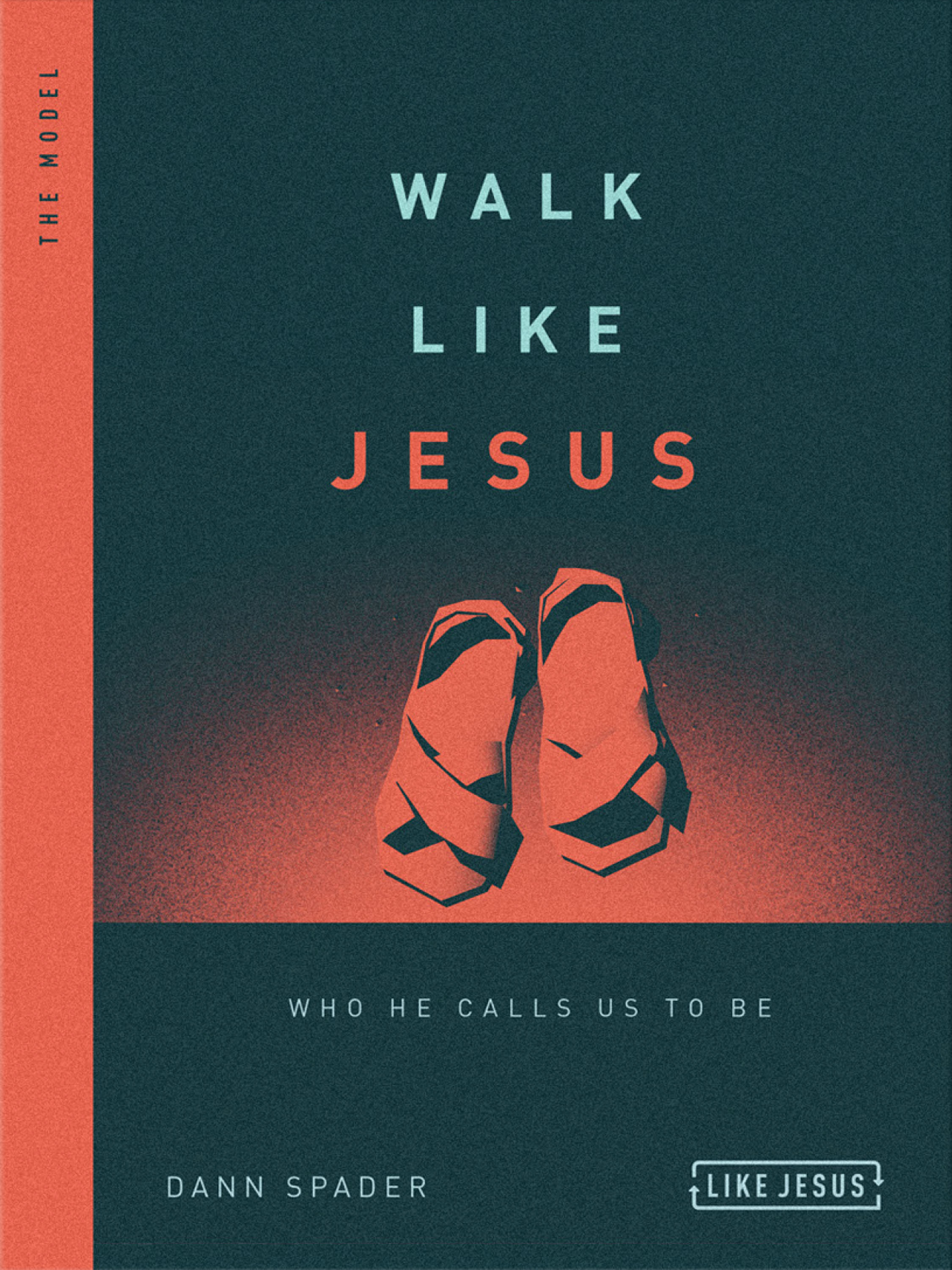 Walk Like Jesus By Dann Spader Free Delivery At Eden
