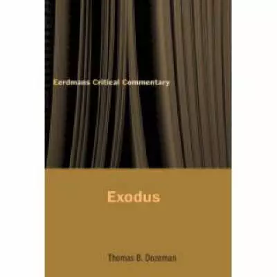 Exodus : Eerdmans Critical Commentary