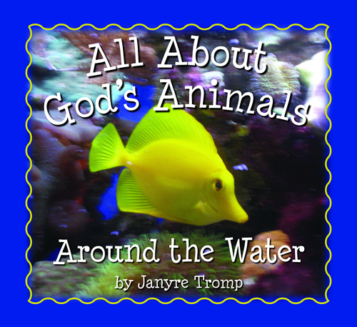All About God's Animals - Around The Water by Janyre Tromp at Eden All About God's Animals - Around The Water by Janyre Tromp at Eden