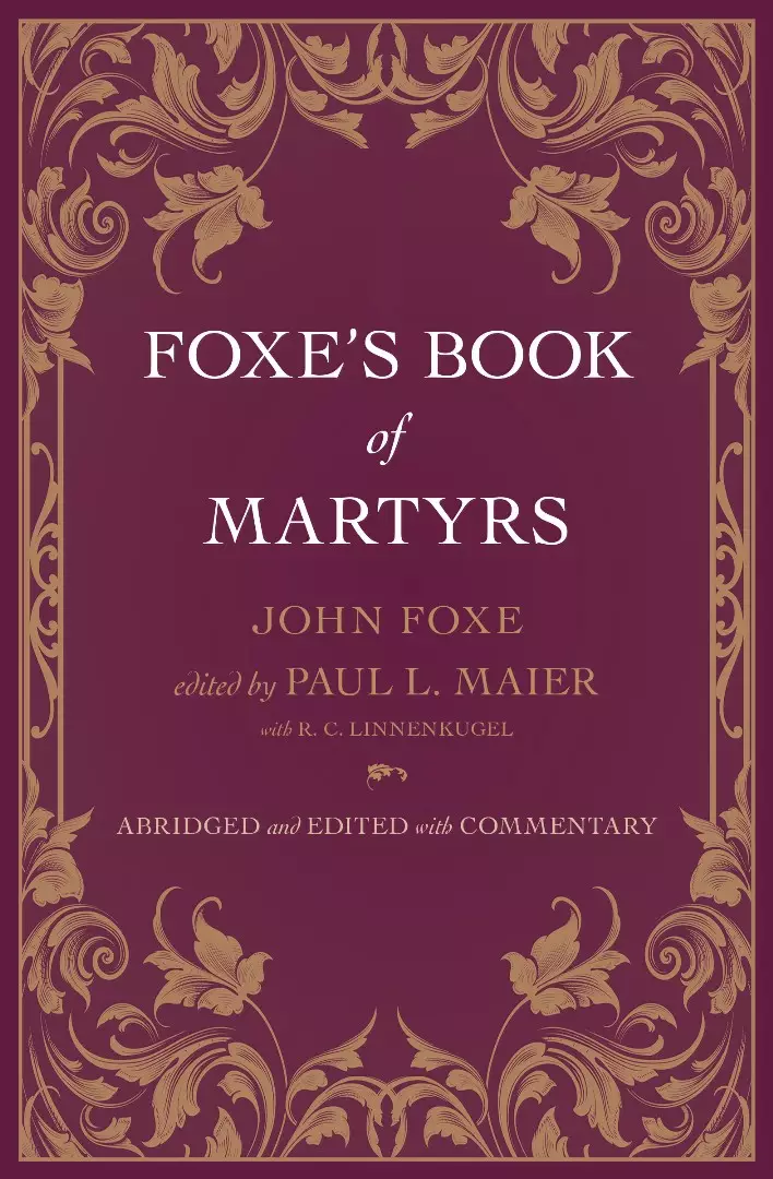 Foxe's Book of Martyrs by John Foxe | Free Delivery at Eden