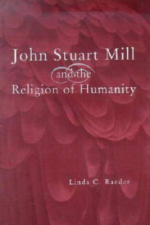ISBN 9780826213877 product image for John Stuart Mill and the Religion of Humanity | upcitemdb.com