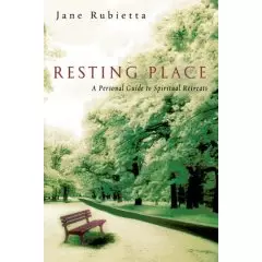 Resting Place: a Personal Guide to Spiritual Retreats