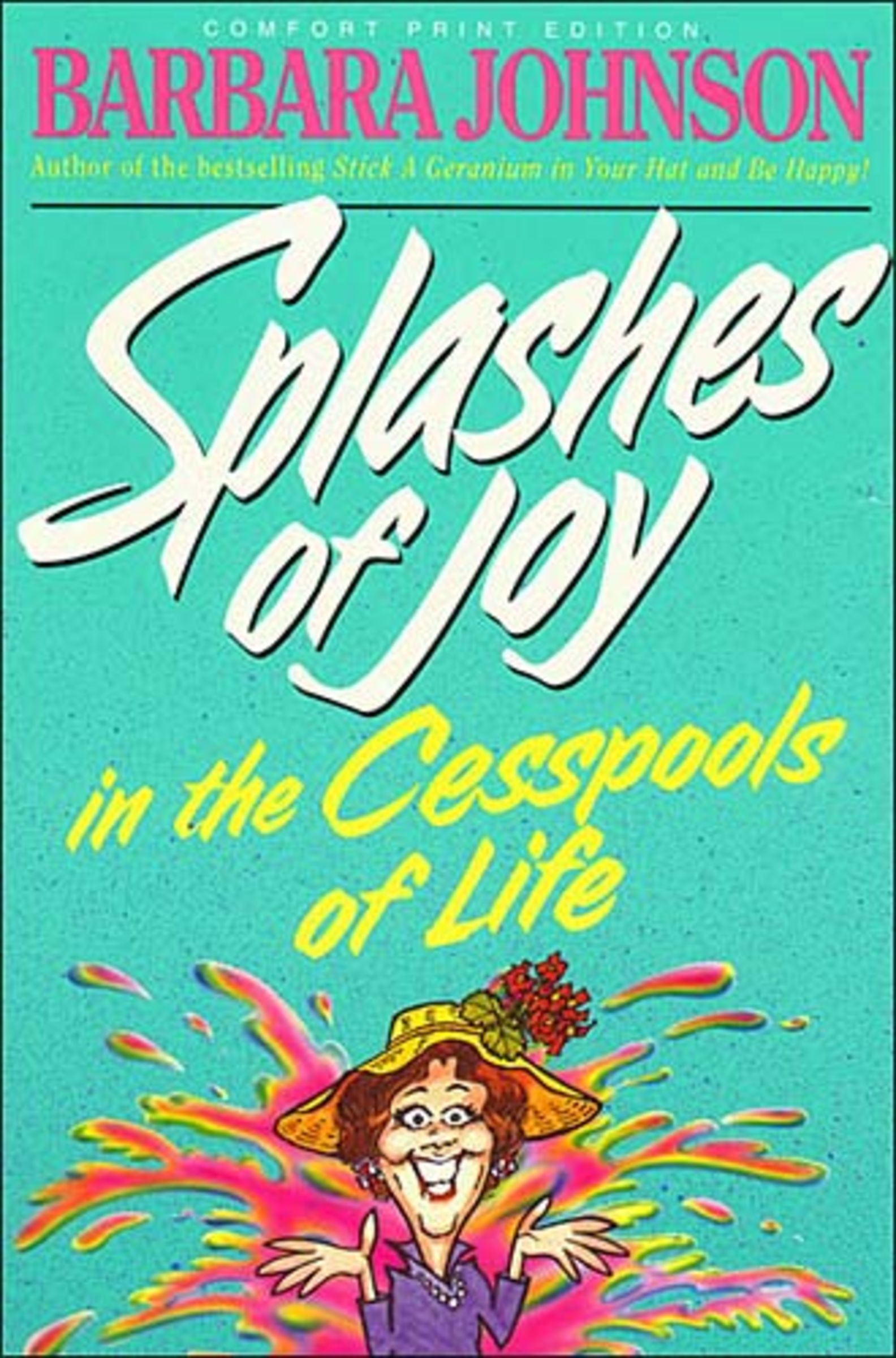 Splashes of Joy in the Cesspools of Life by Barbara Johnson at Eden