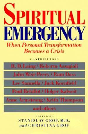 Spiritual Emergency By Stanislav Grof (Paperback) 9780874775389 Spiritual Emergency By Stanislav Grof (Paperback) 9780874775389