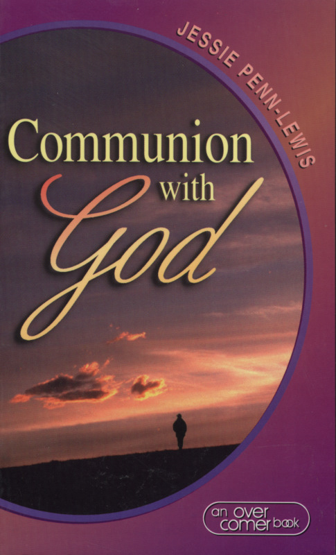 Communion With God By Penn-Lewis Jessie (Paperback) 9780875087344