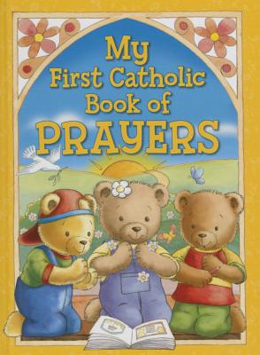 My First Catholic Book of Prayers: Free Delivery at