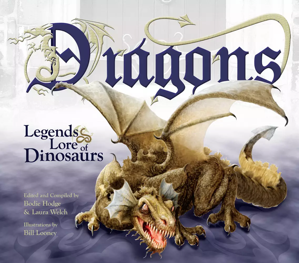 Dragons Legends And Lore Of Dinosaurs