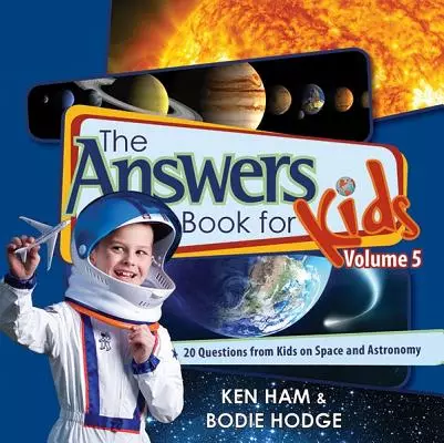 The Answers Book for Kids, Volume 5