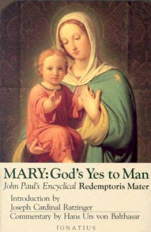 Mary - Gods Yes to Man (Redemptoris Mater)