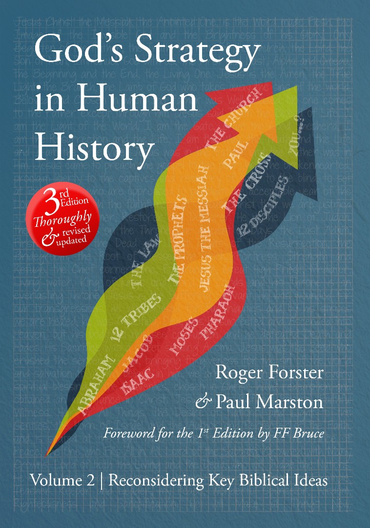 Gods Strategy in Human History - Reconsidering Key Biblical Ideas