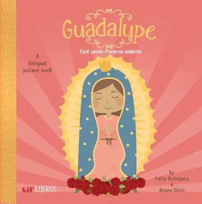 Guadalupe: First Words-Primeras Palabras: First Words - Primeras Palabras