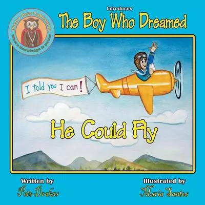 The Boy Who Dreamed He Could Fly