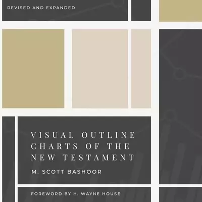 Visual Outline Charts of the New Testament: Revised and Expanded