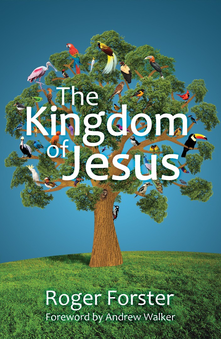 The Kingdom of Jesus by Roger Forster | Fast Delivery at Eden ...