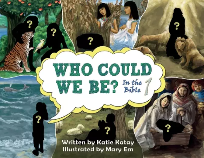 Who Could We Be: in the Bible volume 1
