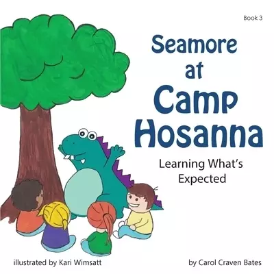 Seamore at Camp Hosanna: Learning What's Expected