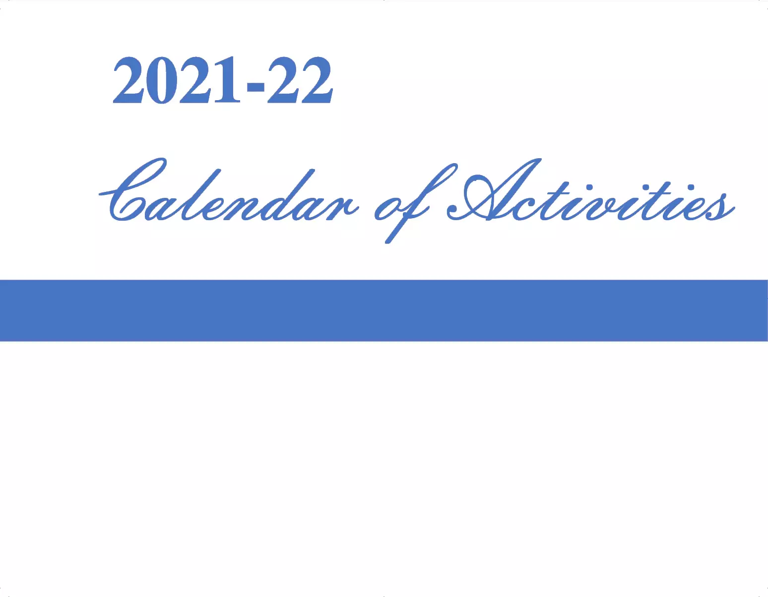 CALENDAR OF ACTIVITIES, 2021-2022