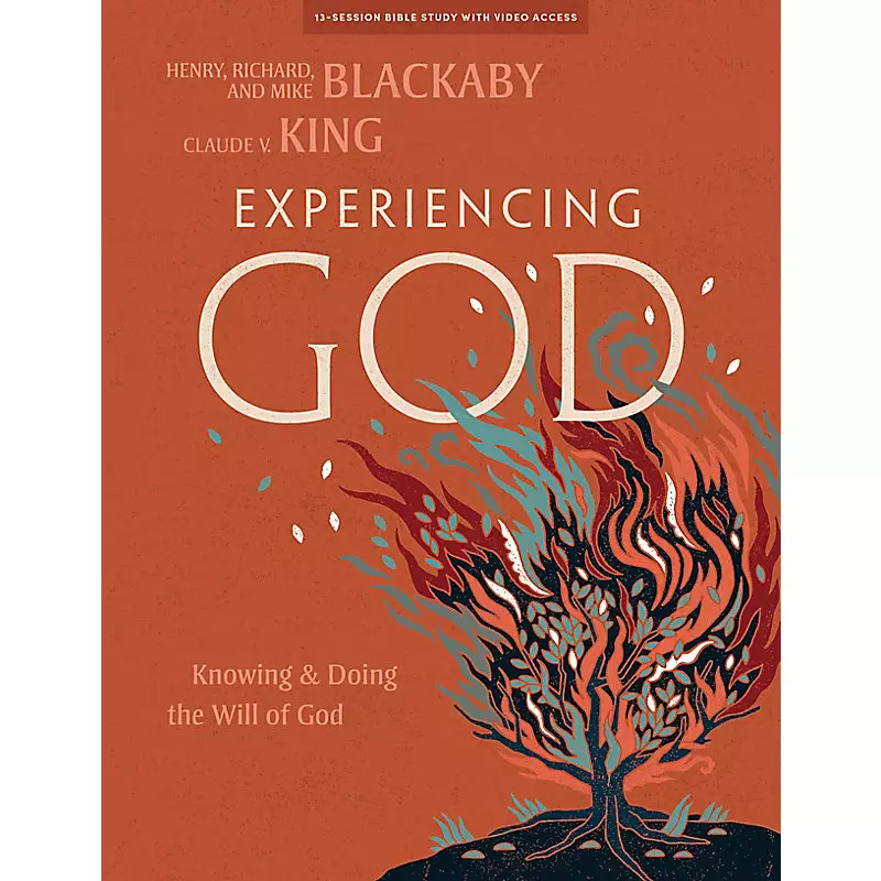 Experiencing God - Bible Study Book with Video Access: Knowing and Doing the Will of God
