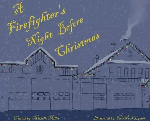 A Firefighter's Night Before Christmas
