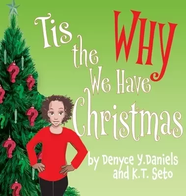 Tis the Why We Have Christmas